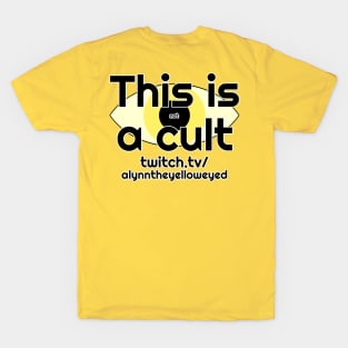 Not a Cult with Eye T-Shirt